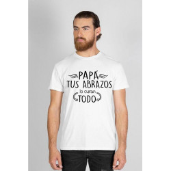 Printernet Playera Feliz día del Padre Tus Abrazos lo curan todo PAPA