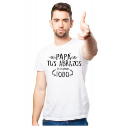 Printernet Playera Feliz día del Padre Tus Abrazos lo curan todo PAPA